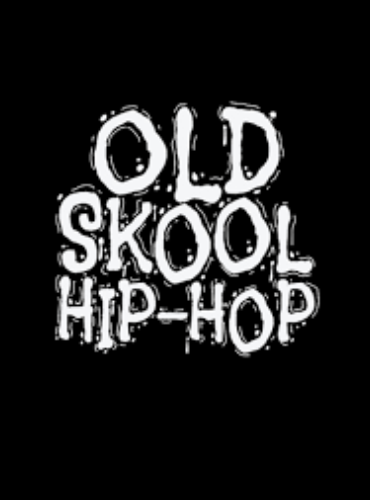 old skool hip hop